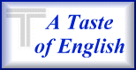 A Taste of English